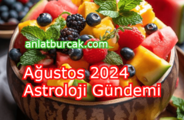 Ağustos 2024 Astroloji Gündemi